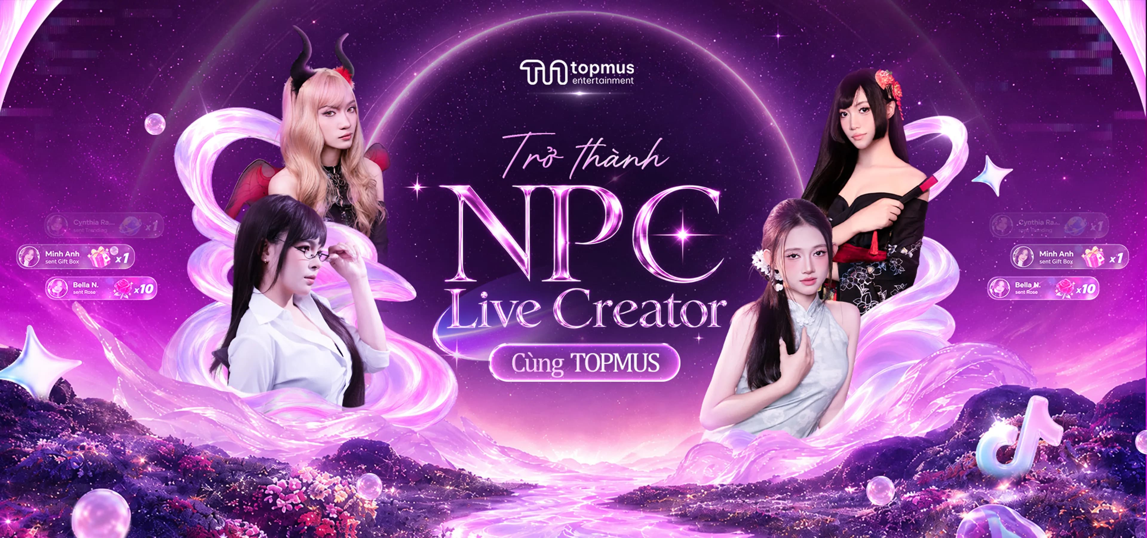 Trở thành NPC Live Creator cùng TOPMUS Entertainment